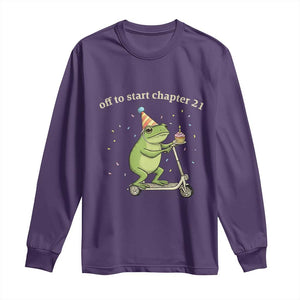 Off To Start Chapter 21 Long Sleeve Shirt Funny Frog Scooter 21st Birthday Gift