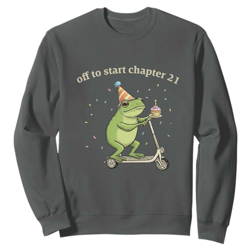 Off To Start Chapter 21 Sweatshirt Funny Frog Scooter 21st Birthday Gift