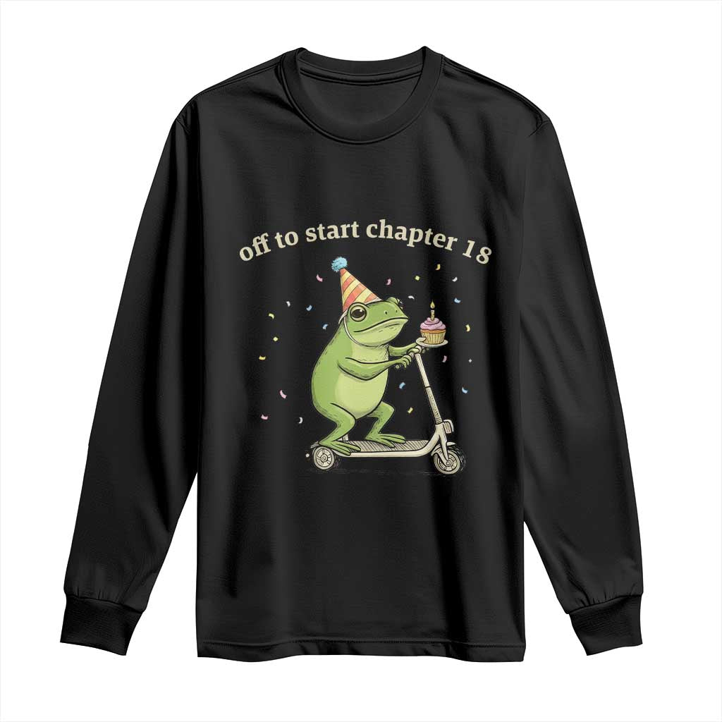 Off To Start Chapter 18 Long Sleeve Shirt Funny Frog Scooter 18th Birthday Gift