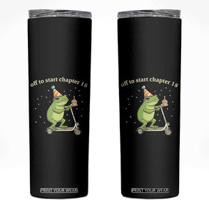 Off To Start Chapter 18 Skinny Tumbler Funny Frog Scooter 18th Birthday Gift