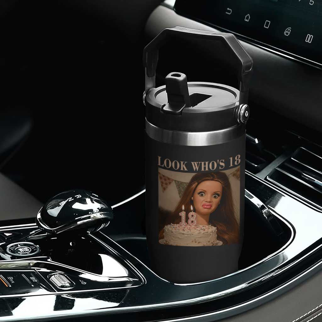Look Who's 18 Flip Straw Tumbler Funny Birthday Doll Face Meme