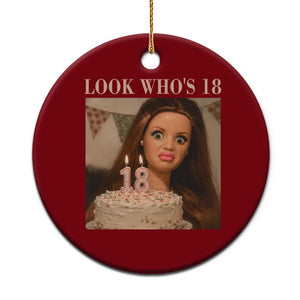 Look Who's 18 Ceramic Ornament Funny Birthday Doll Face Meme