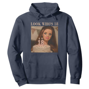 Look Who's 18 Hoodie Funny Birthday Doll Face Meme