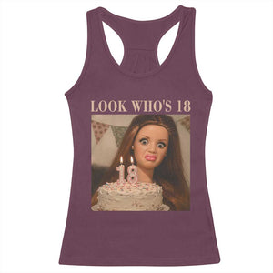 Look Who's 18 Racerback Tank Top Funny Birthday Doll Face Meme