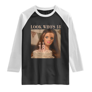 Look Who's 18 Raglan Shirt Funny Birthday Doll Face Meme