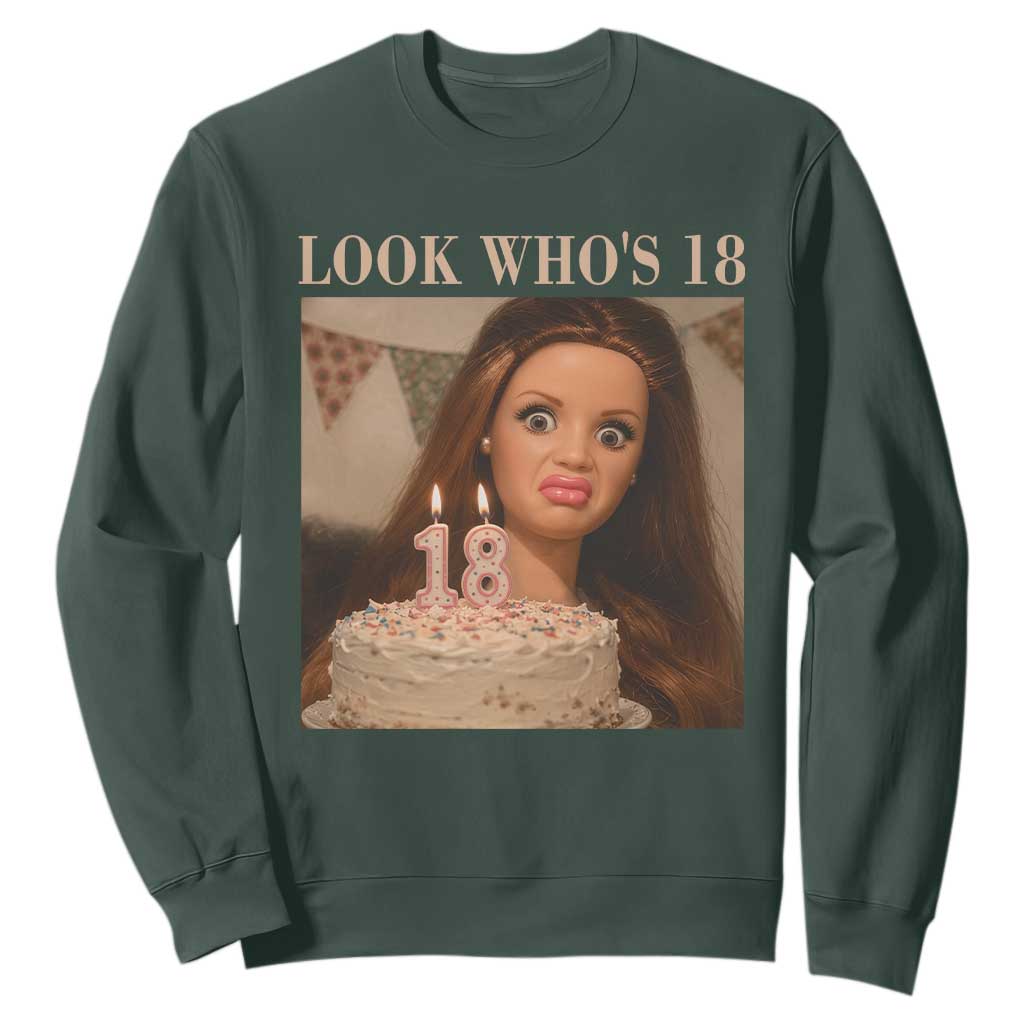 Look Who's 18 Sweatshirt Funny Birthday Doll Face Meme