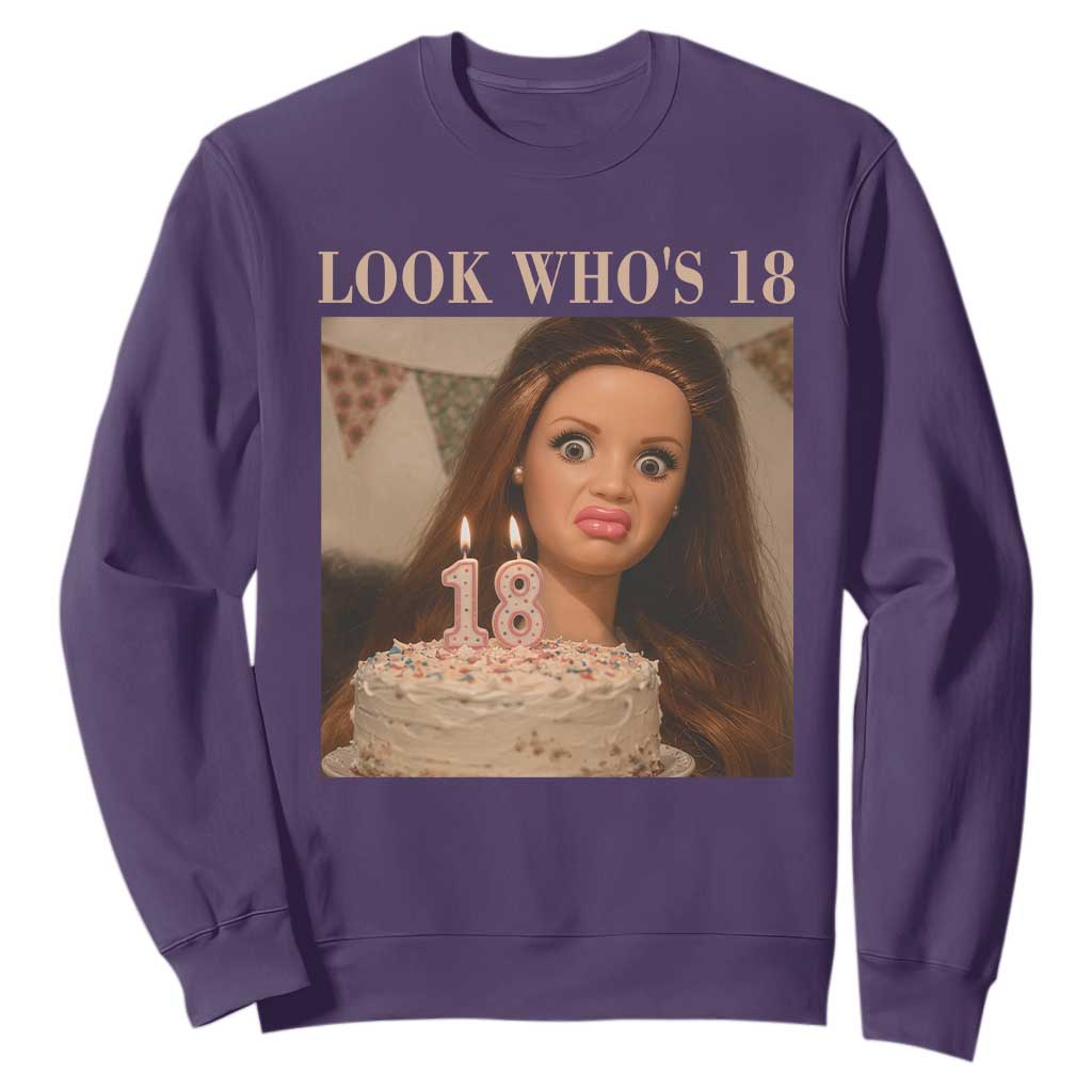 Look Who's 18 Sweatshirt Funny Birthday Doll Face Meme