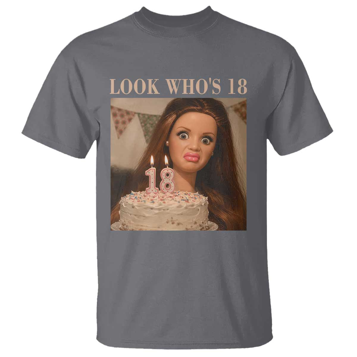 Look Who's 18 T Shirt Funny Birthday Doll Face Meme