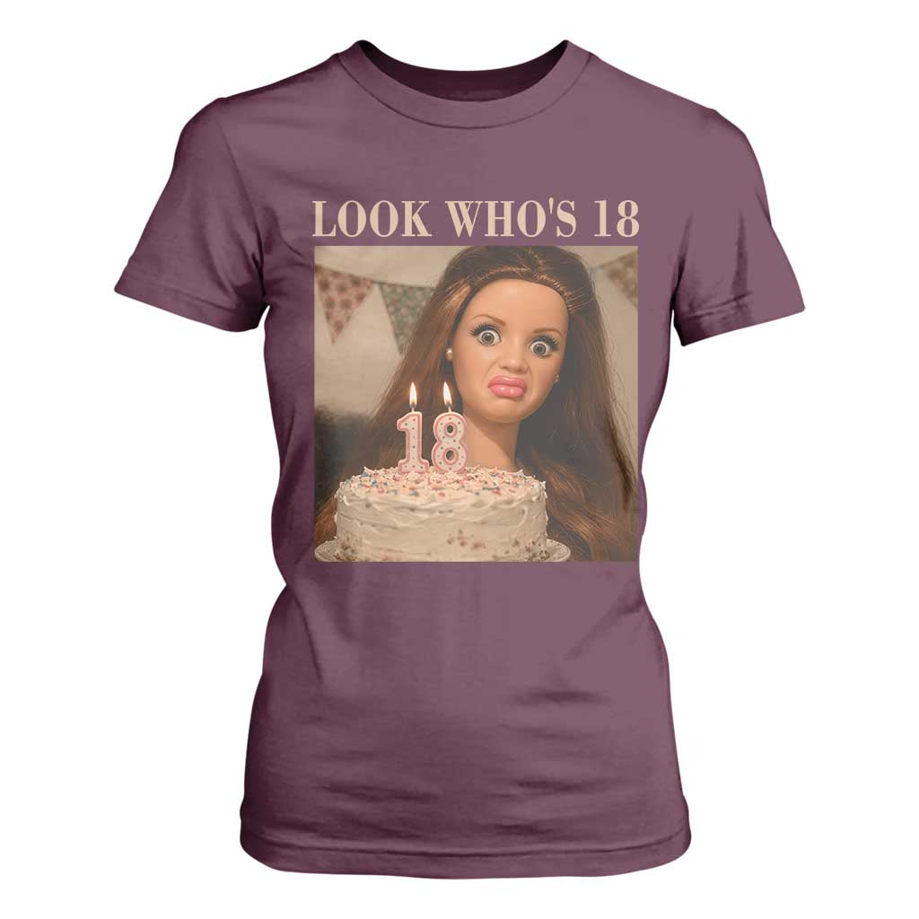Look Who's 18 T Shirt For Women Funny Birthday Doll Face Meme