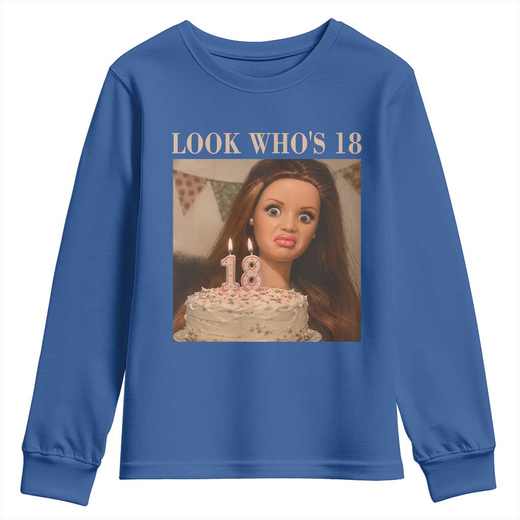 Look Who's 18 Youth Sweatshirt Funny Birthday Doll Face Meme