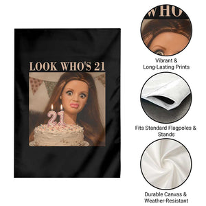 Look Who's 21 Garden Flag Funny Birthday Doll Face Meme