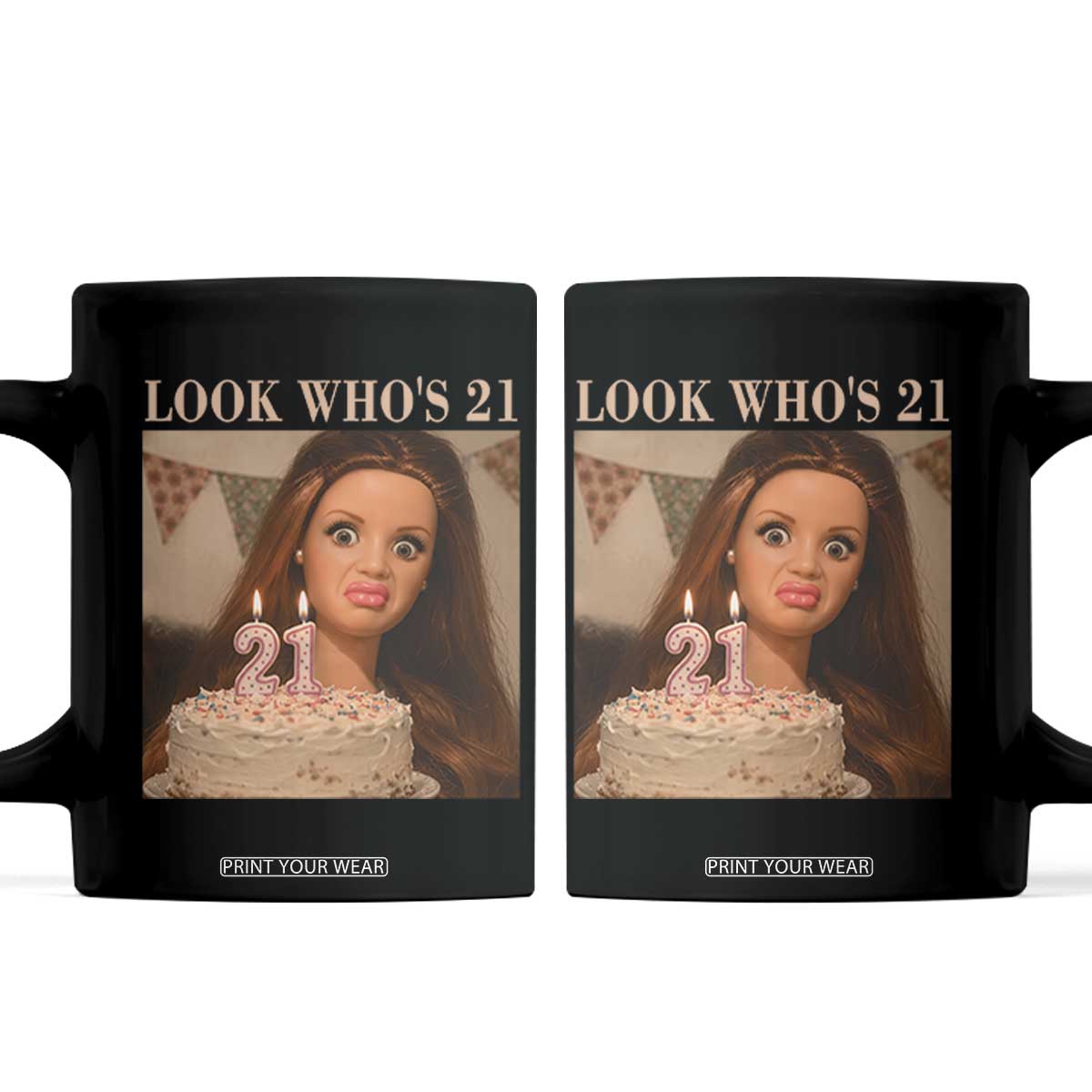 Look Who's 21 Coffee Mug Funny Birthday Doll Face Meme