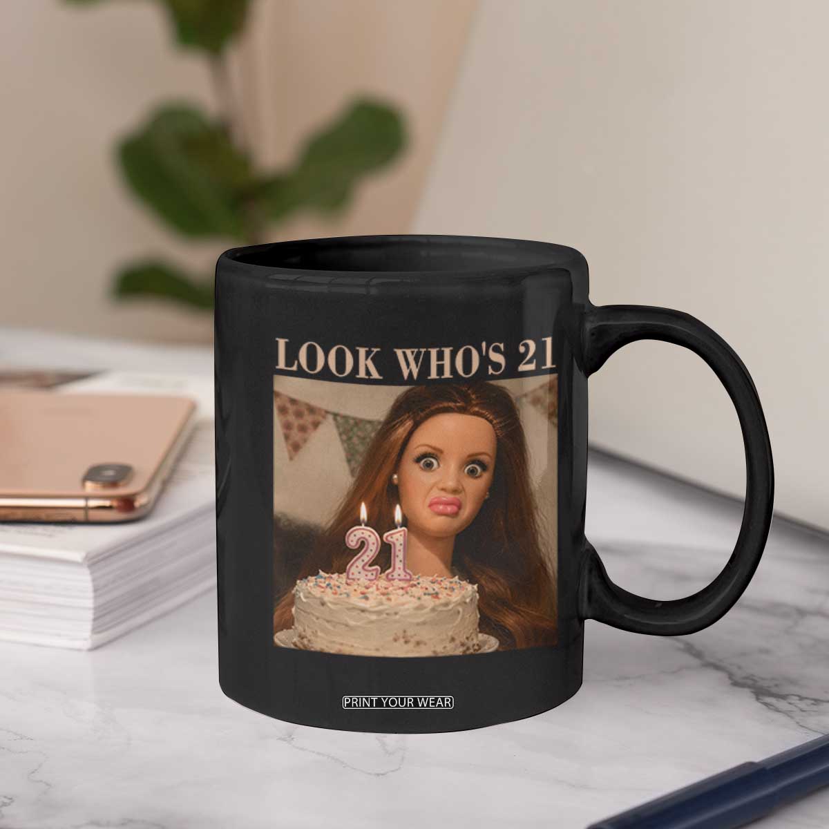 Look Who's 21 Coffee Mug Funny Birthday Doll Face Meme