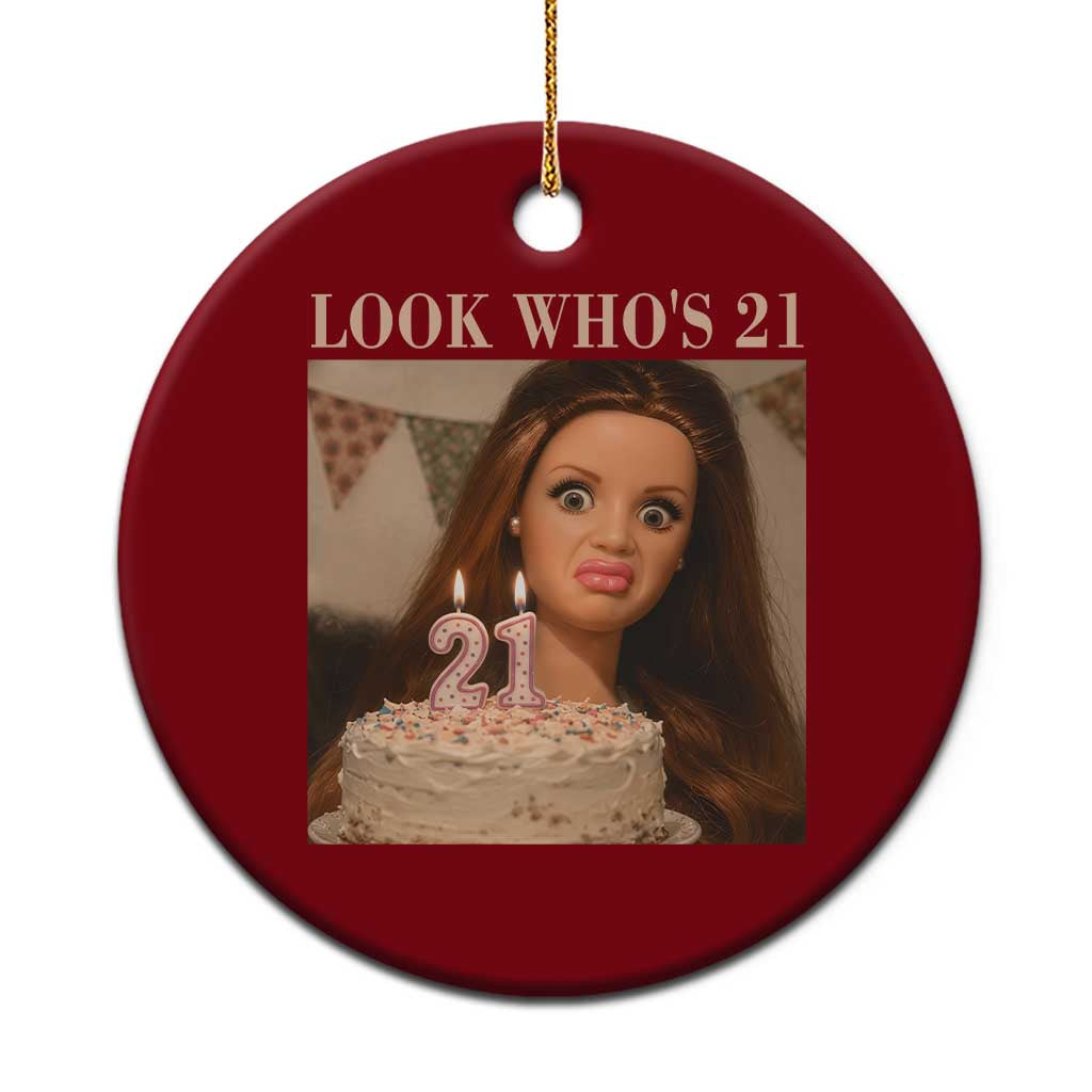 Look Who's 21 Ceramic Ornament Funny Birthday Doll Face Meme