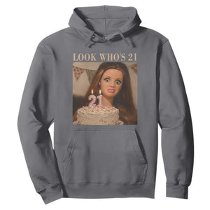 Look Who's 21 Hoodie Funny Birthday Doll Face Meme
