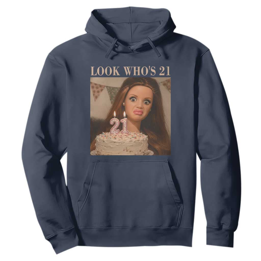 Look Who's 21 Hoodie Funny Birthday Doll Face Meme