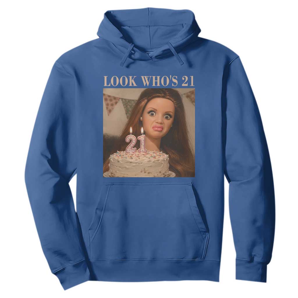 Look Who's 21 Hoodie Funny Birthday Doll Face Meme
