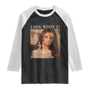 Look Who's 21 Raglan Shirt Funny Birthday Doll Face Meme