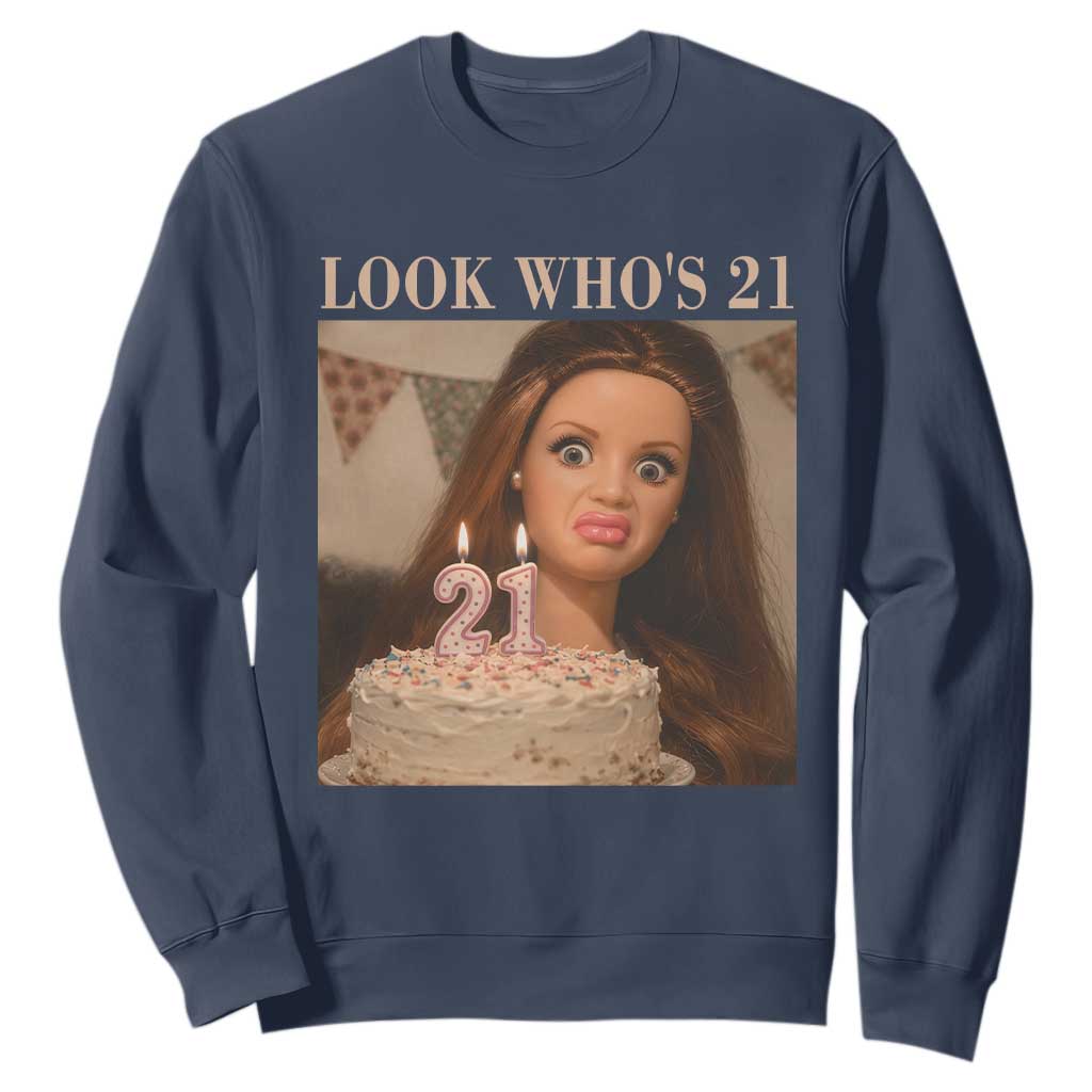 Look Who's 21 Sweatshirt Funny Birthday Doll Face Meme