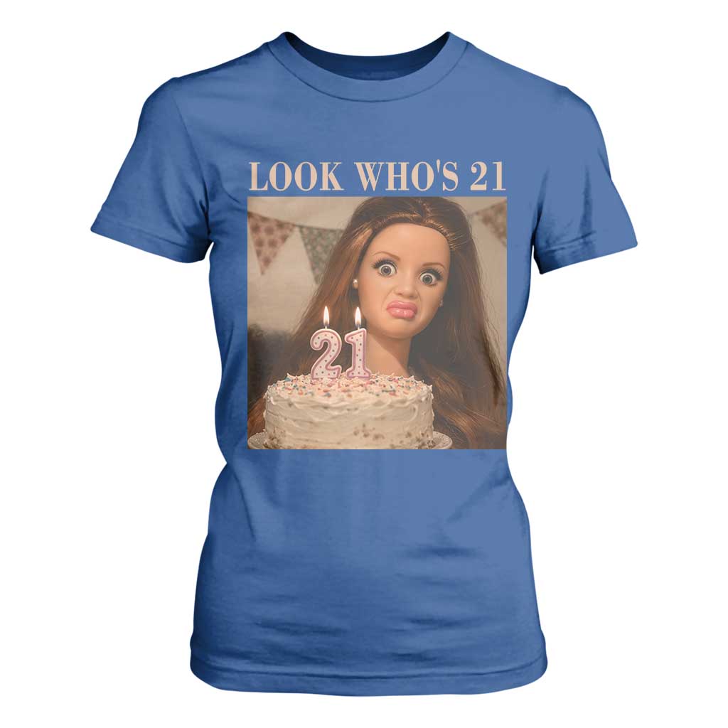 Look Who's 21 T Shirt For Women Funny Birthday Doll Face Meme