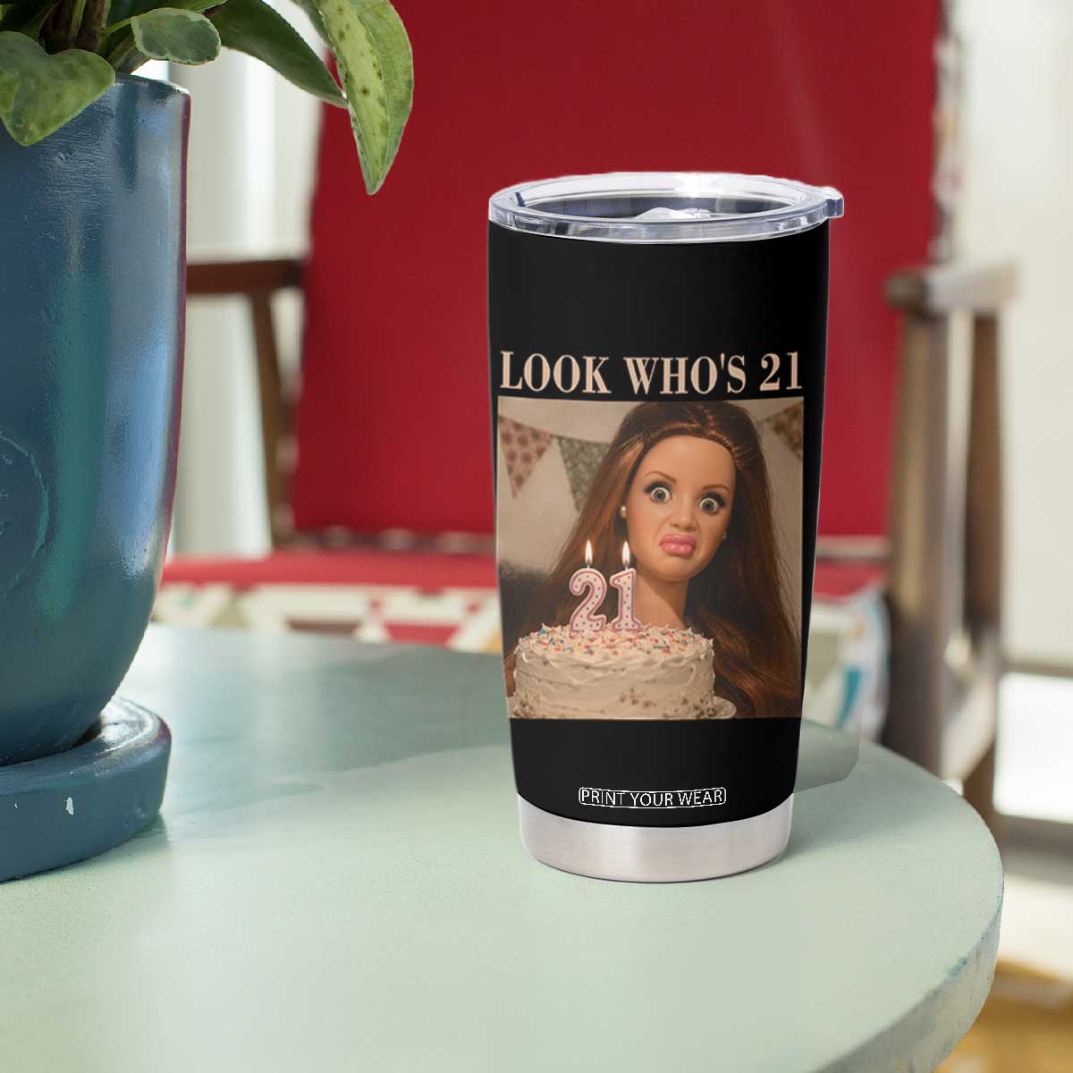 Look Who's 21 Tumbler Cup Funny Birthday Doll Face Meme