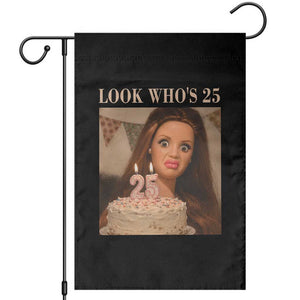 Look Who's 25 Garden Flag Funny Birthday Doll Face Meme