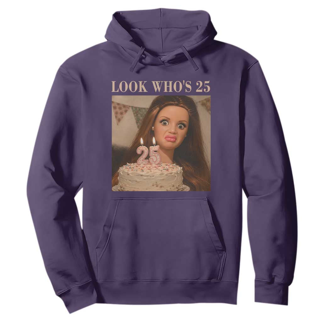 Look Who's 25 Hoodie Funny Birthday Doll Face Meme