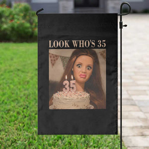 Look Who's 35 Garden Flag Funny Birthday Doll Face Meme