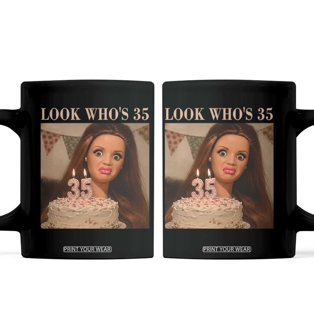 Look Who's 35 Coffee Mug Funny Birthday Doll Face Meme