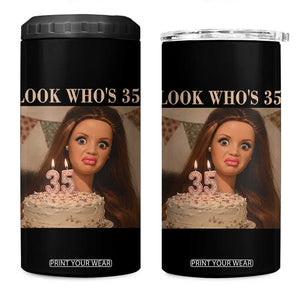 Look Who's 35 4 in 1 Can Cooler Tumbler Funny Birthday Doll Face Meme