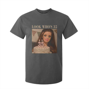 Look Who's 35 T Shirt For Kid Funny Birthday Doll Face Meme