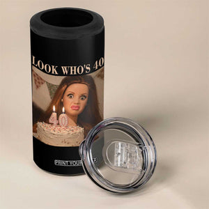 Look Who's 40 4 in 1 Can Cooler Tumbler Funny Birthday Doll Face Meme