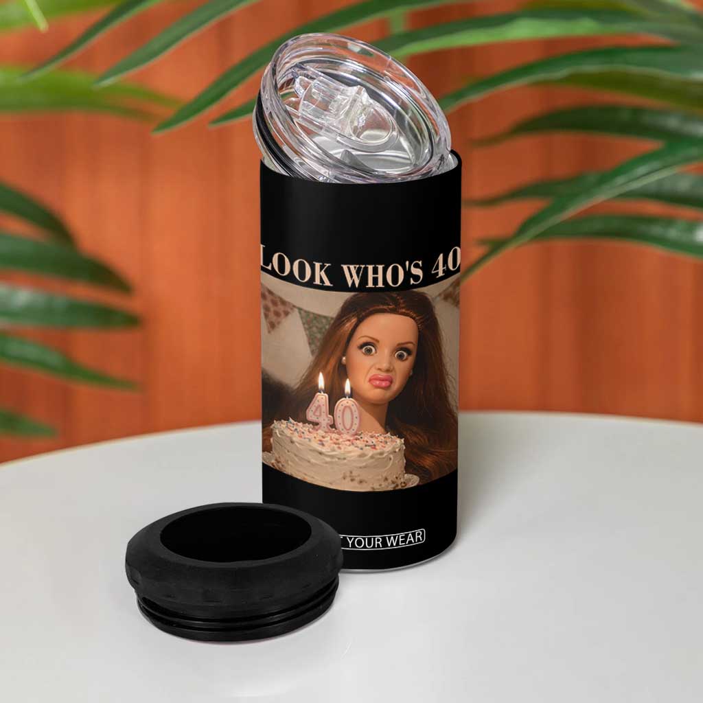 Look Who's 40 4 in 1 Can Cooler Tumbler Funny Birthday Doll Face Meme