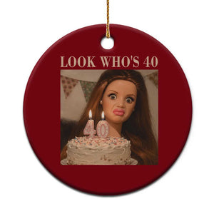 Look Who's 40 Ceramic Ornament Funny Birthday Doll Face Meme