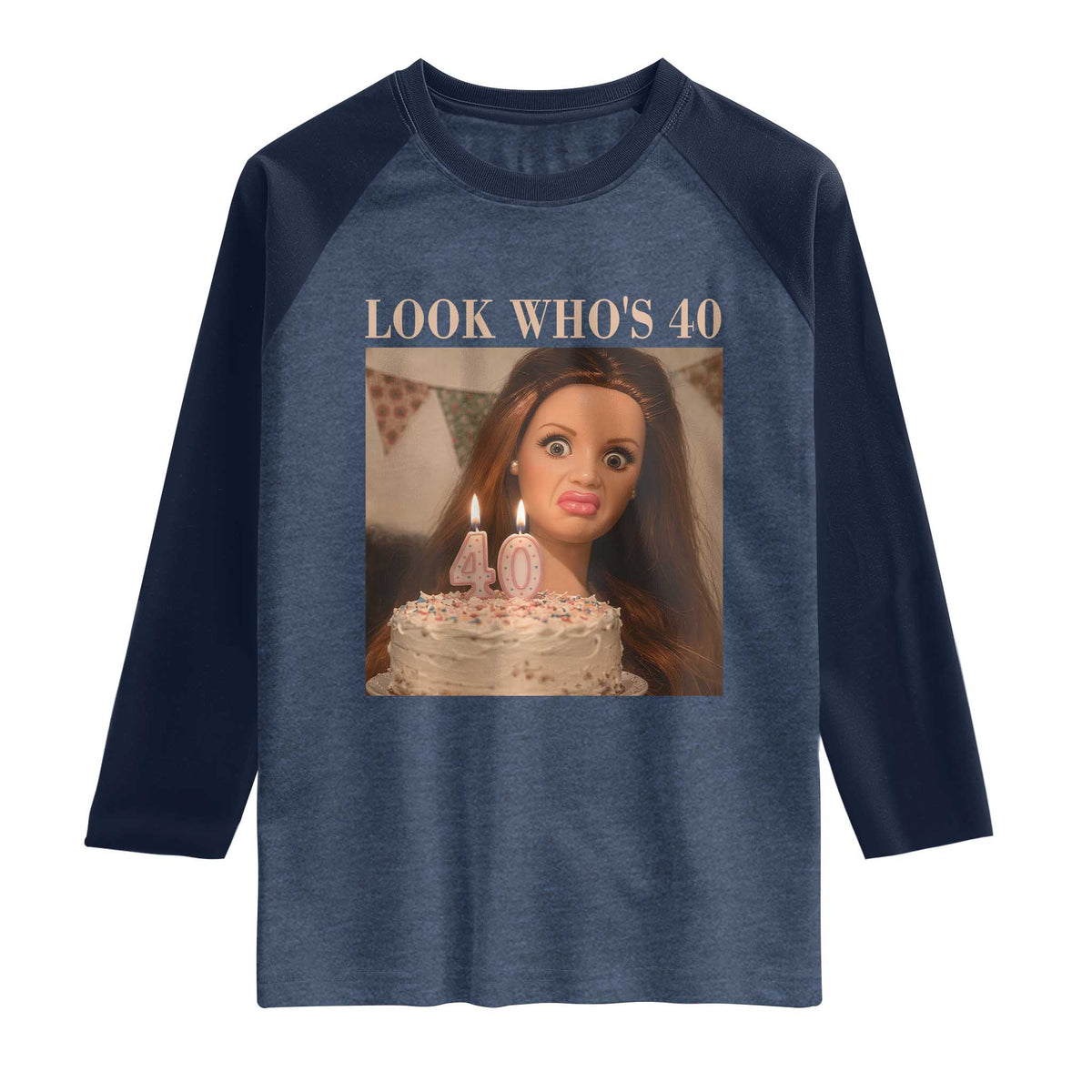 Look Who's 40 Raglan Shirt Funny Birthday Doll Face Meme