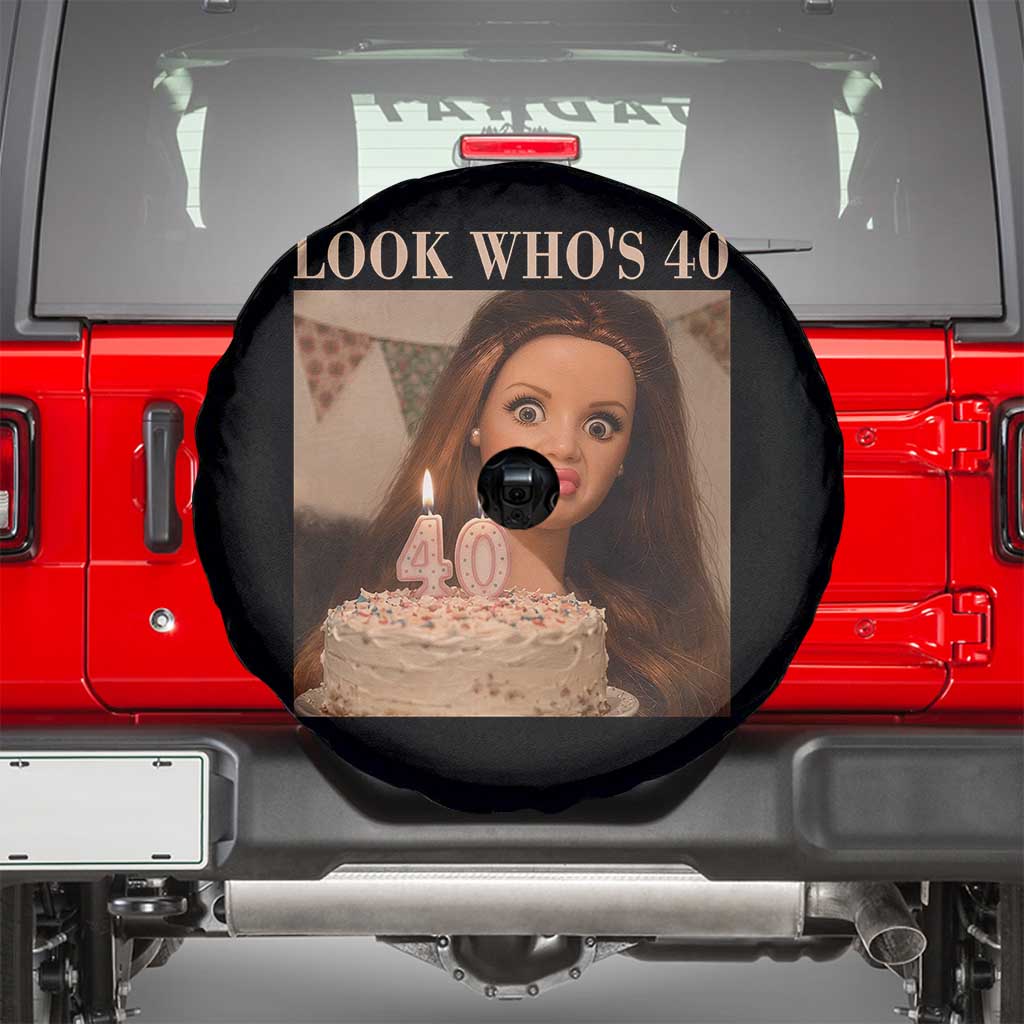 Look Who's 40 Spare Tire Cover Funny Birthday Doll Face Meme