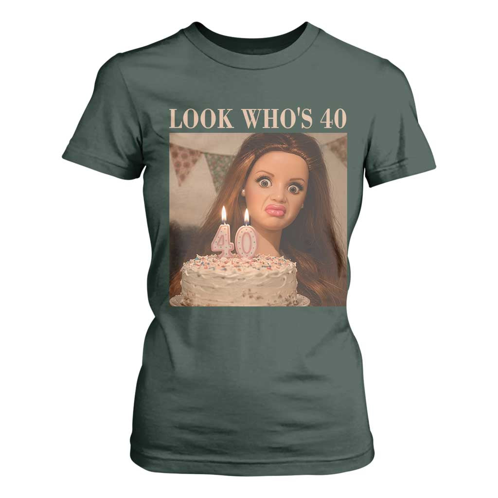 Look Who's 40 T Shirt For Women Funny Birthday Doll Face Meme