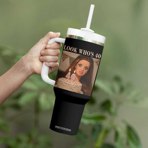 Look Who's 40 Tumbler With Handle Funny Birthday Doll Face Meme