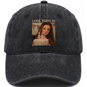 Look Who's 40 Washed Cotton Baseball Cap Funny Birthday Doll Face Meme