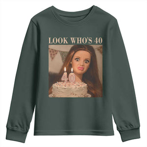 Look Who's 40 Youth Sweatshirt Funny Birthday Doll Face Meme