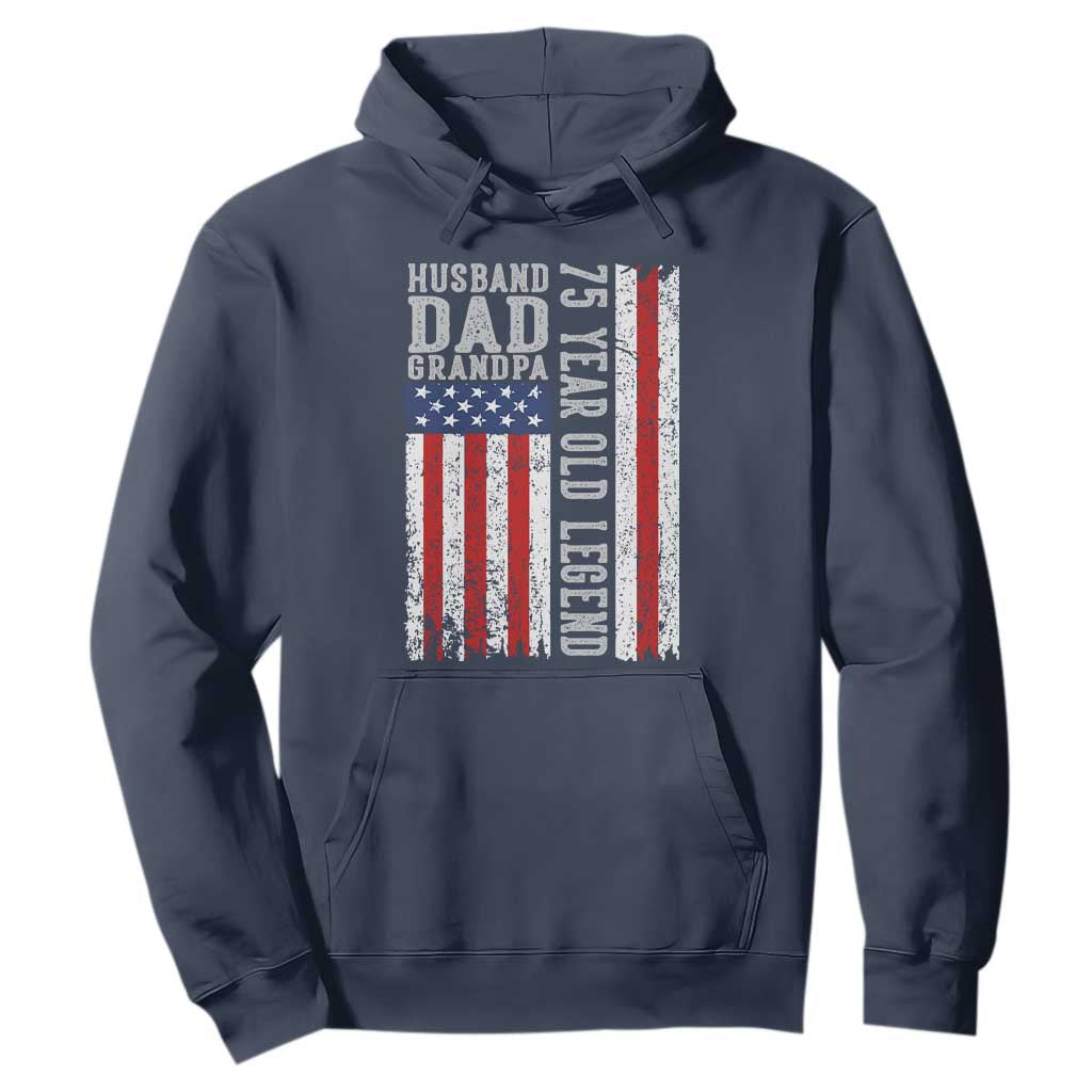 Husband Dad Grandpa 75 Year Old Legend Hoodie American Flag Birthday Gift