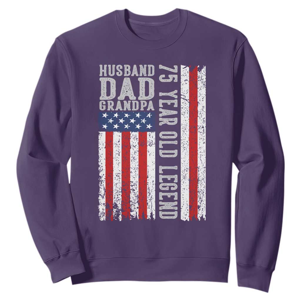 Husband Dad Grandpa 75 Year Old Legend Sweatshirt American Flag Birthday Gift