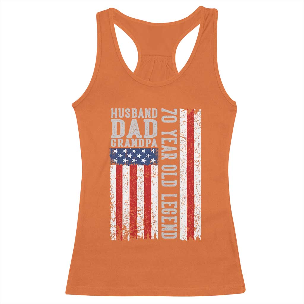 Husband Dad Grandpa 70 Year Old Legend Racerback Tank Top American Flag Birthday Gift