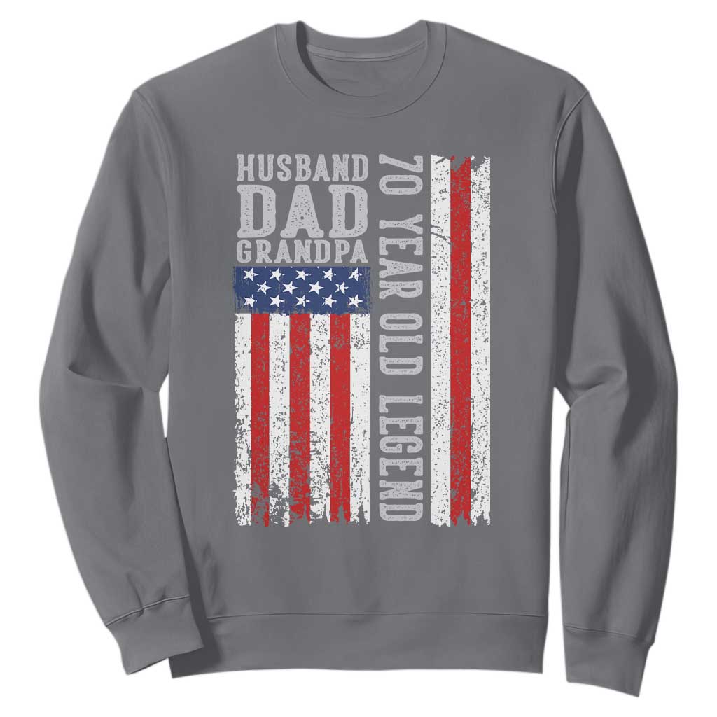 Husband Dad Grandpa 70 Year Old Legend Sweatshirt American Flag Birthday Gift