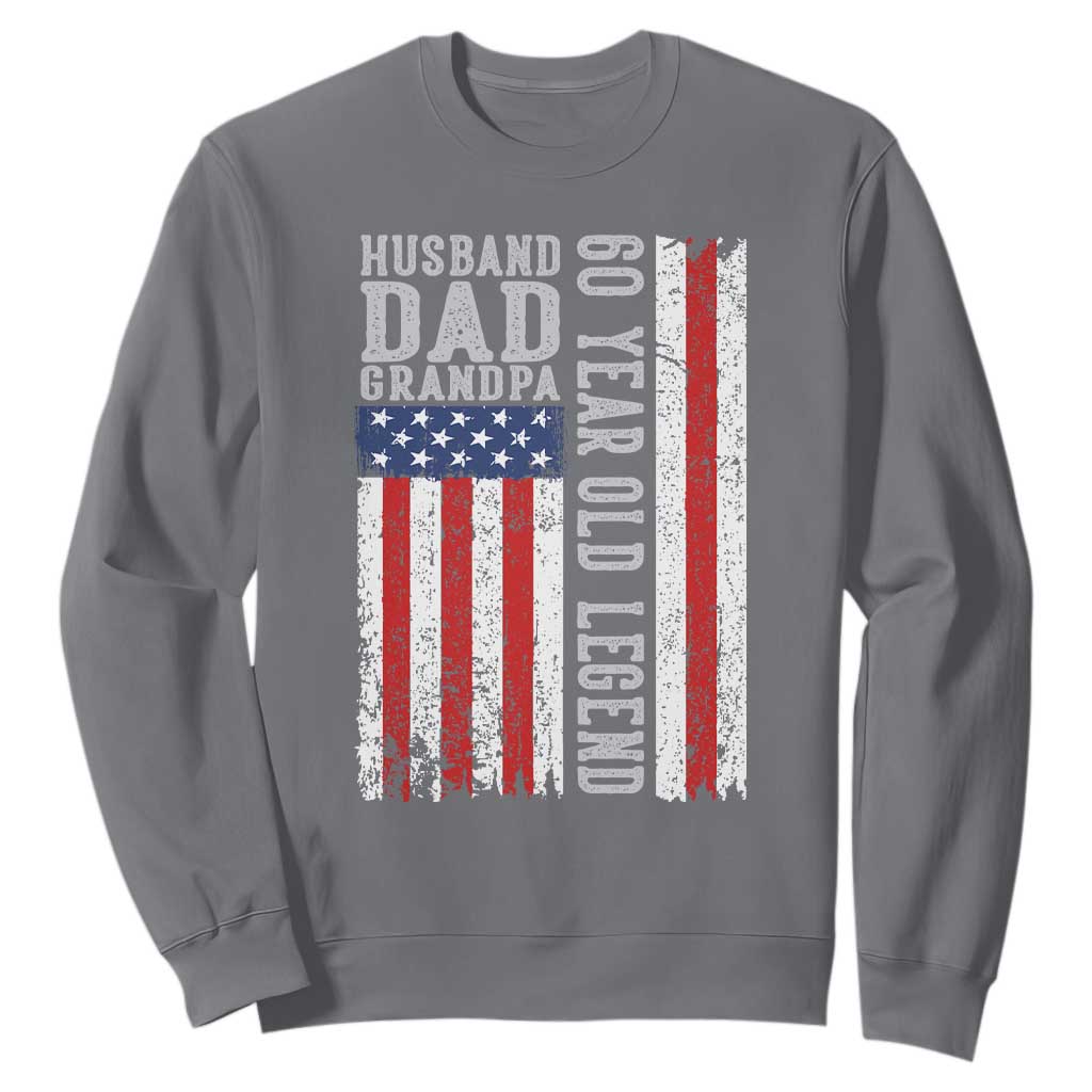 Husband Dad Grandpa 60 Year Old Legend Sweatshirt American Flag Birthday Gift