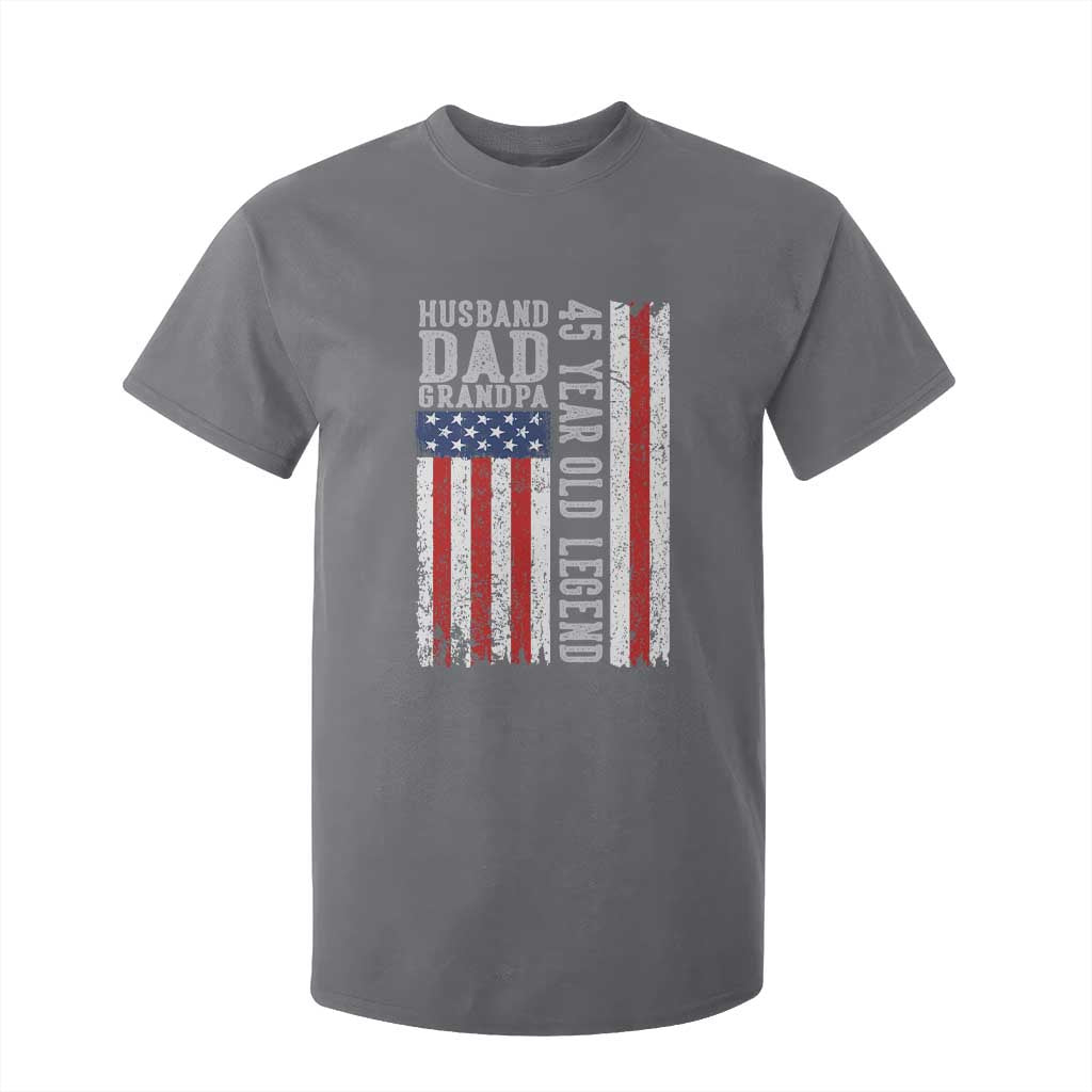 Husband Dad Grandpa 45 Year Old Legend T Shirt For Kid American Flag Birthday Gift