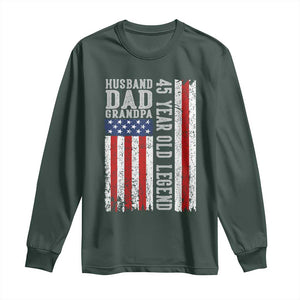 Husband Dad Grandpa 45 Year Old Legend Long Sleeve Shirt American Flag Birthday Gift
