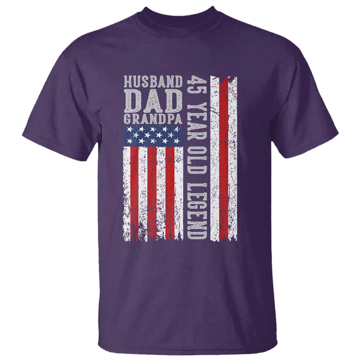 Husband Dad Grandpa 45 Year Old Legend T Shirt American Flag Birthday Gift