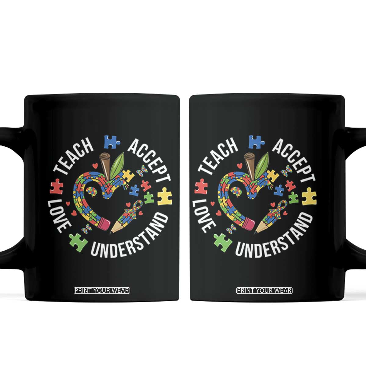 Special Education Teacher Autism Coffee Mug Teach Accept Understand Love