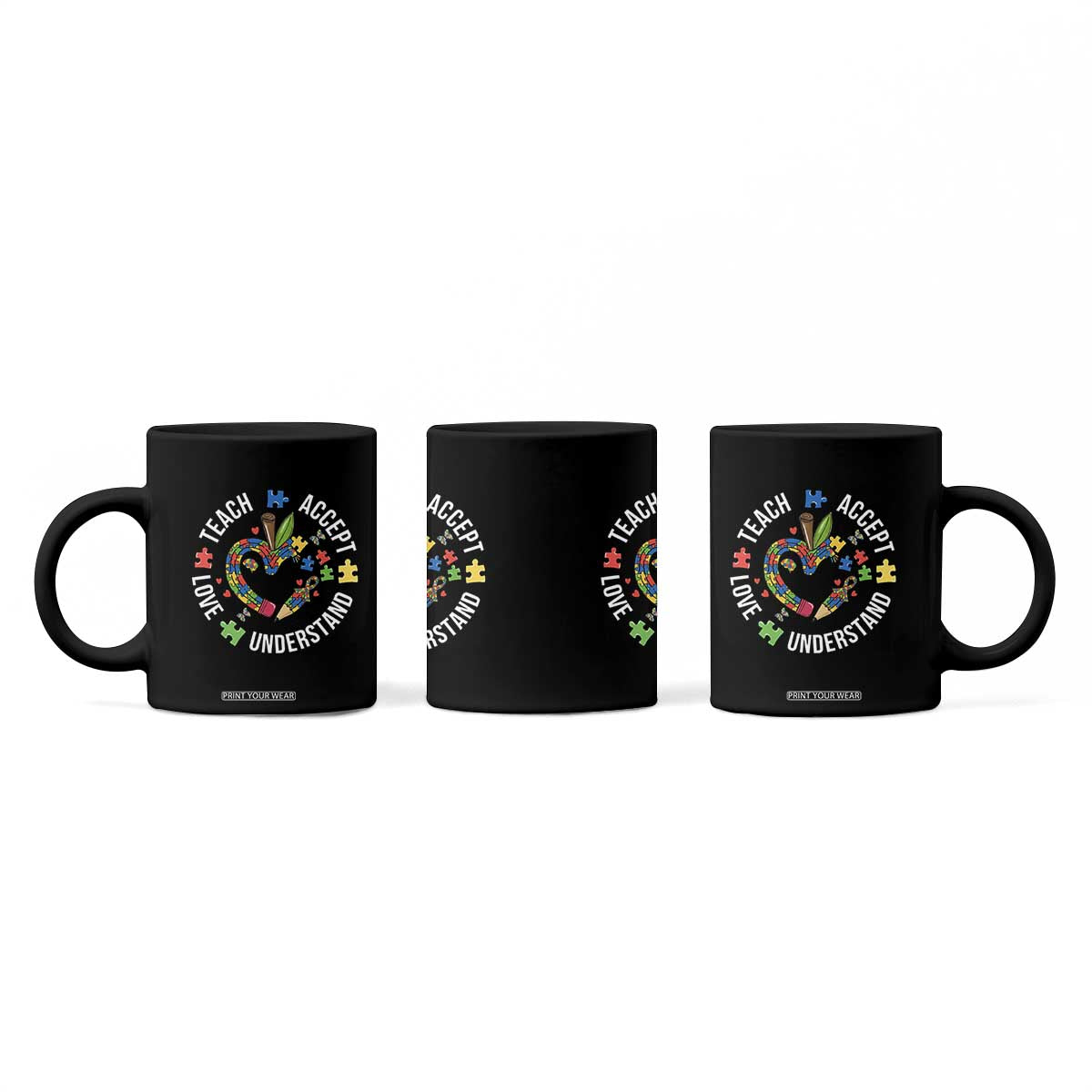 Special Education Teacher Autism Coffee Mug Teach Accept Understand Love